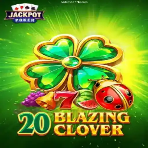 Discover the Thrilling World of 20BlazingClover: Brazil's Most Trusted Casino Experience